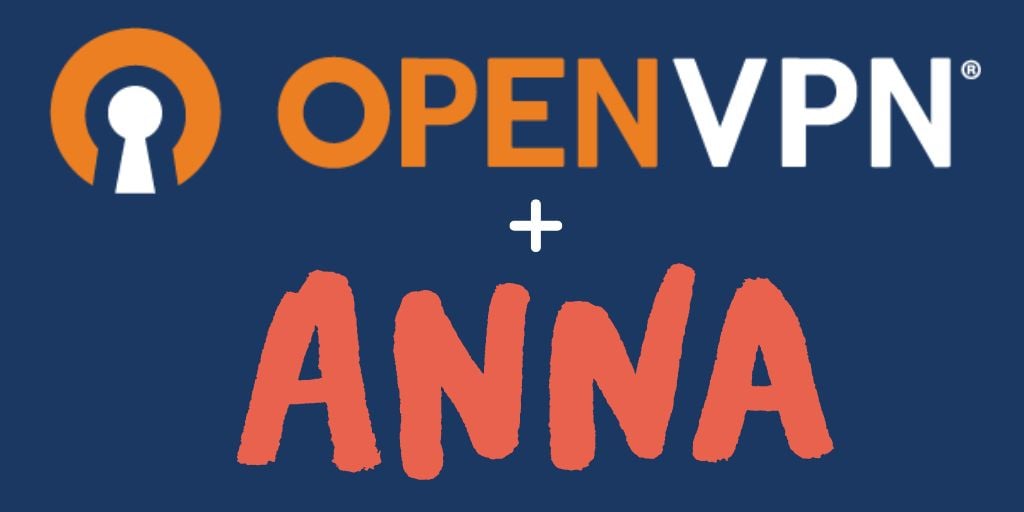 OpenVPN & ANNA Money Announce Terraform Open Source Partnership