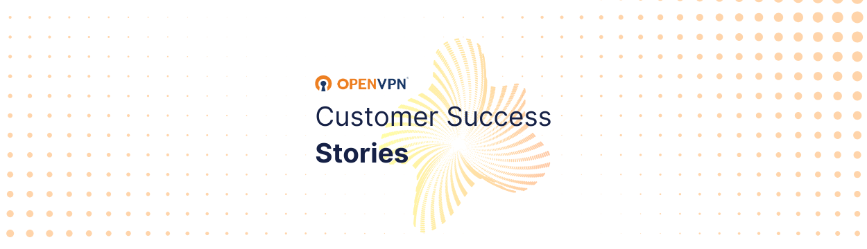 PMG Powers Secure, Flexible Work from Anywhere With OpenVPN
